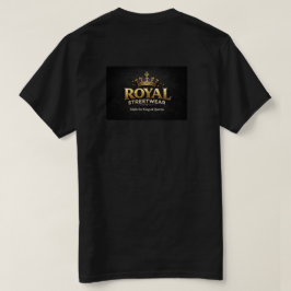 **ロイヤルストリートウェア - 王侯貴族のために作られた。」** Tシャツ