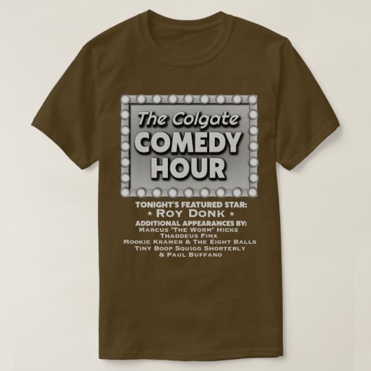 ロイ・ドンクをフィーチャーしたコメディ・アワー Tシャツ (デザイン正面)