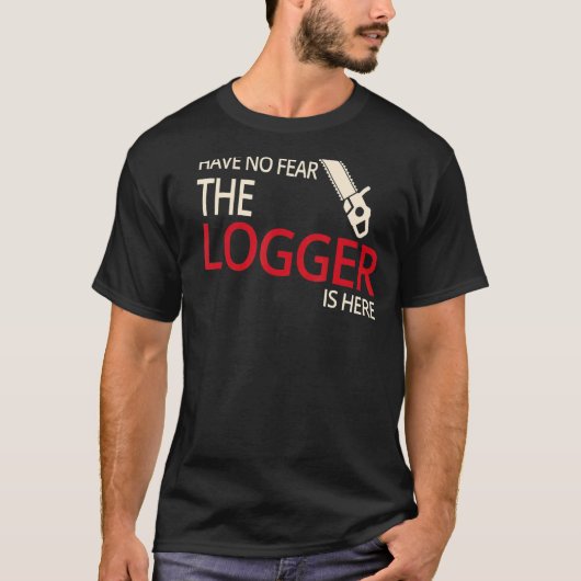 ロガー推定Arborist Logger Tree Trimmer Tシャツ (正面)