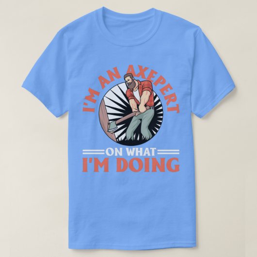ロガーLumberjackを実行しているImのアックスパート Tシャツ (デザイン正面)