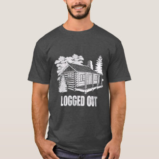 ログアウトしたキャビンおもしろいライフマウンテンホームギフト Tシャツ