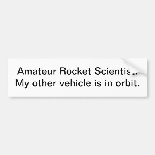 ロケットの科学者: バンパーステッカー (正面)