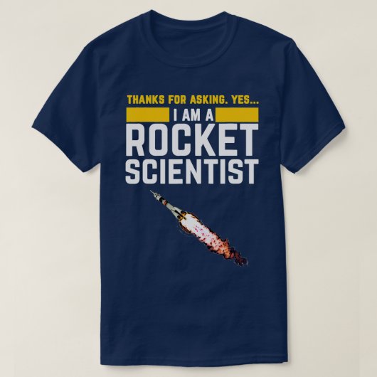 ロケット科学おもしろい者 Tシャツ (デザイン正面)