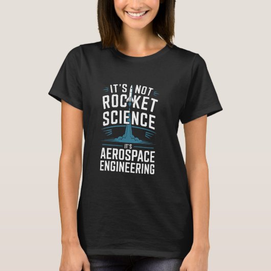 ロケット科学じゃない航空宇宙エンジニアリング Tシャツ (正面)