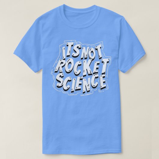 ロケット科学ではない可愛い天文学おもしろいの贈り物 Tシャツ (デザイン正面)