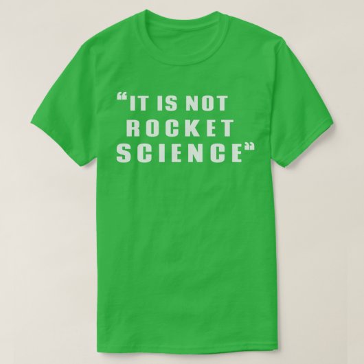 ロケット科学ではない Tシャツ (デザイン正面)