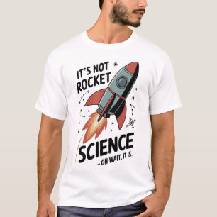 ロケット科学なんて必要ない Tシャツ
