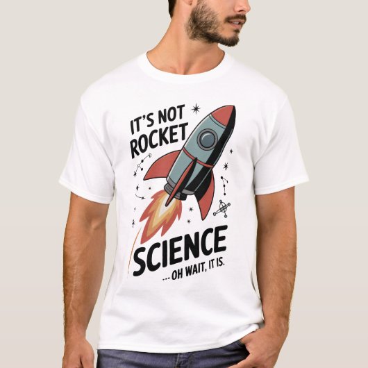 ロケット科学なんて必要ない Tシャツ (正面)