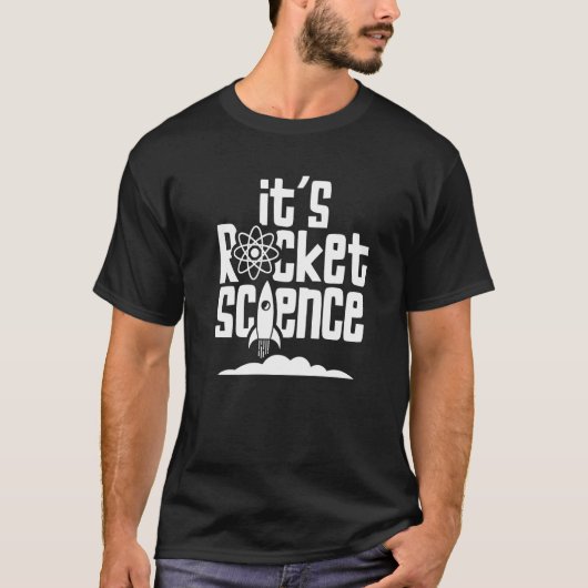 ロケット科学の名言 科学者 航空宇宙 Tシャツ (正面)