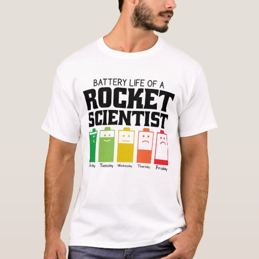 ロケット科学者の電池寿命 Tシャツ (正面)
