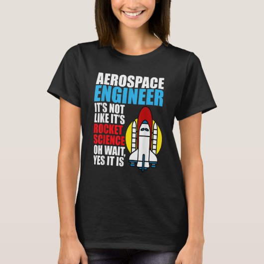 ロケット科学航空宇宙工学エンジニアリング Tシャツ (正面)