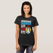 ロケット科学航空宇宙工学エンジニアリング Tシャツ (正面フル)