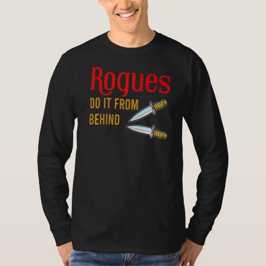 ロゲスはダガーRpgの背後からそれを行う Tシャツ (正面)