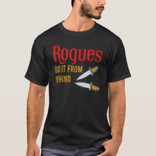 ロゲスはダガーRpg 2の背後からそれを行う Tシャツ