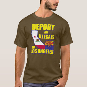ロサンゼルスにすべての不法入国者を追放して下さい Tシャツ