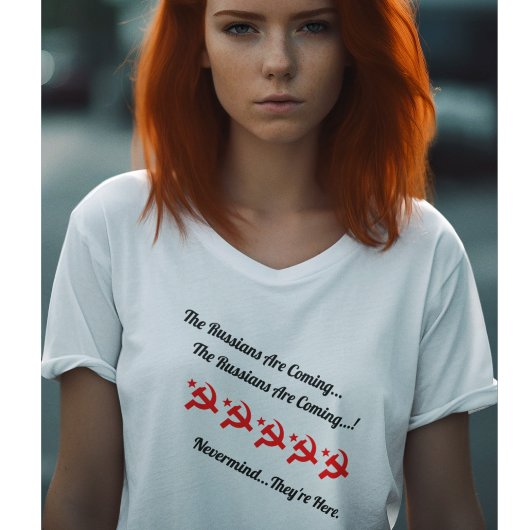ロシアが来る...もう来ちゃったよ Tシャツ