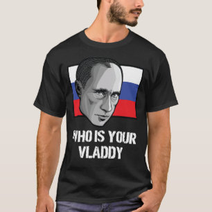 ロシアの政治家ウラジミル·プーチンは誰だ? Tシャツ
