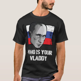 ロシアの政治家ウラジミル·プーチンは誰だ? Tシャツ