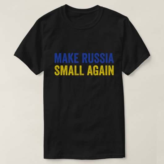 ロシアを再び小さくするシャツをロシアを小さくする Tシャツ (デザイン正面)