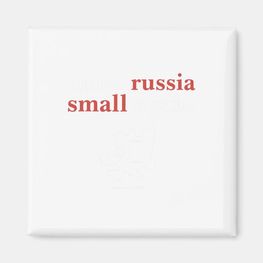 ロシアを再び小さくする マグネット (正面)