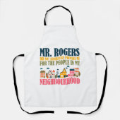 ロジャース氏は私の近所で私の準備をしなかった エプロン (正面)