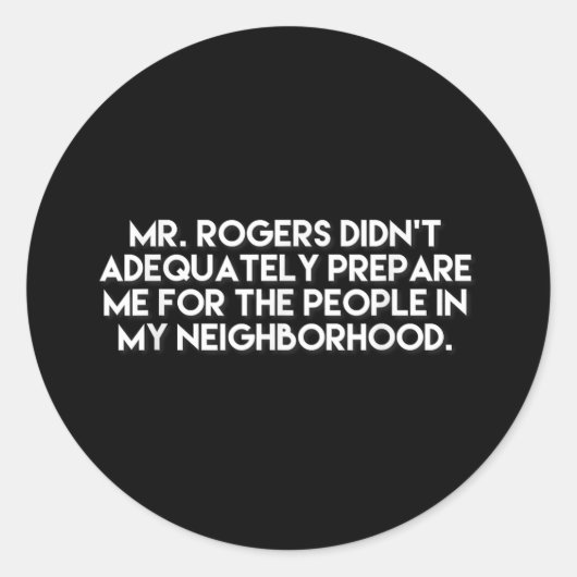 ロジャース氏は私の近所の人々を用意しなかった ラウンドシール (正面)