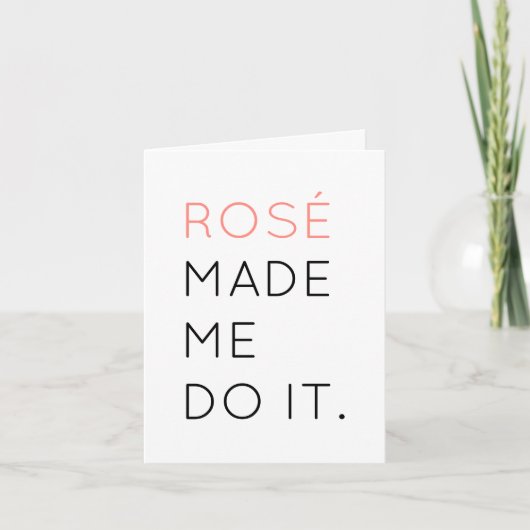 ロゼは私にそれをグリーティングカードをやらせた カード (正面)