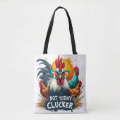 ロッおもしろいスター"Not Today Clucker"ファームライフアート トートバッグ (正面)