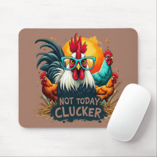 ロッおもしろいスター"Not Today Clucker"ファームライフアート マウスパッド