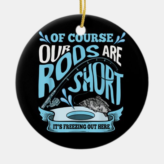 ロッおもしろいドはショートアイス魚釣りパパグランパ セラミックオーナメント (正面)