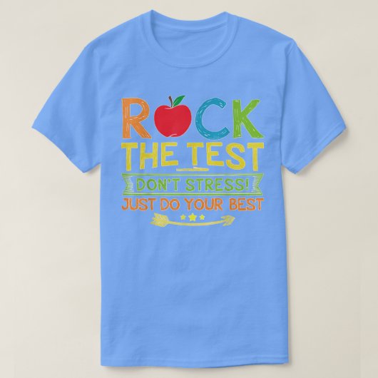 ロックはテストはストレスだけテストを行最高のう Tシャツ (デザイン正面)