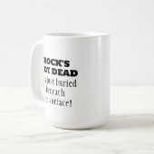 ロックは死んでいない!面白い音楽の名言 コーヒーマグ コーヒーマグカップ (正面左)
