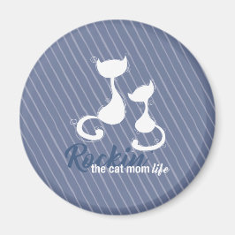 ロックイン・ザ・キャット・ママ・ライフ マグネット