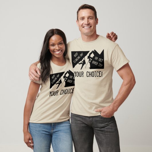 ロッククライミング - 諦めるか、乗り越えるか? Tシャツ (ユニセックス)