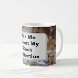ロックコレクションについて聞いてください 岩石収集家のユーモア コーヒーマグカップ
