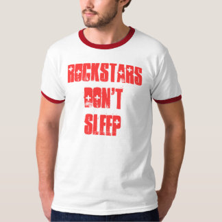 ロックスターは眠りません(独自で!) Tシャツ