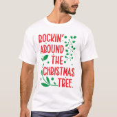ロックンザのまわりにクリスマスツリークリスマスTシャツ Tシャツ (正面)
