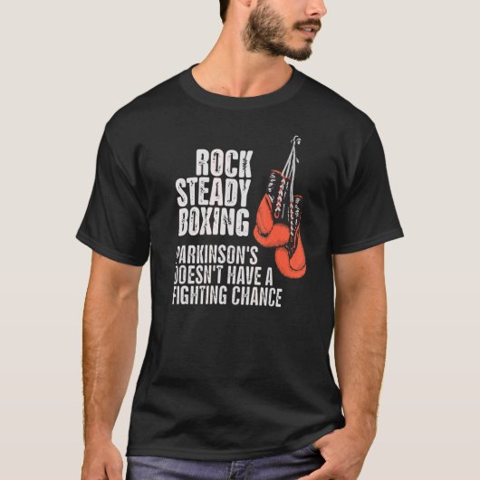 ロック着実なボクシングパーキンソンズは戦っていない Tシャツ (正面)