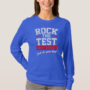 ロック・ザ・テスト・ドント・ストレスただテストを最高のする Tシャツ