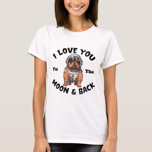 ロットワイラー宇宙飛行士I Love You To The Moon & Back Tシャツ (正面)
