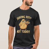 ロティシェアリングロティ今日はダメ Tシャツ (正面)