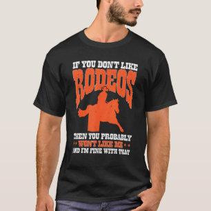 ロデオが好きじゃないなら馬のバレルレーシング Tシャツ