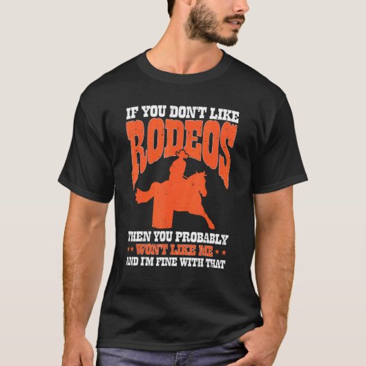 ロデオが好きじゃないなら馬のバレルレーシング Tシャツ (正面)