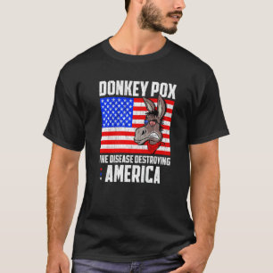 ロバ痘がアメリカの民主党員を破壊する病気 Tシャツ