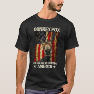 ロバ痘がアメリカを破壊する病気 Tシャツ