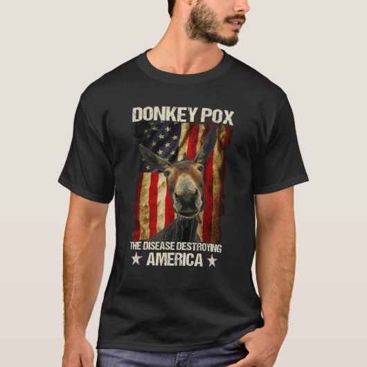 ロバ痘がアメリカを破壊する病気 Tシャツ (正面)