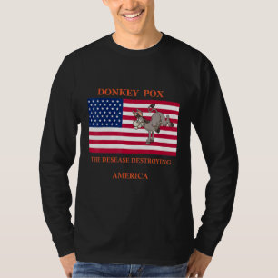 ロバ痘がアメリカを破壊する病気 Tシャツ