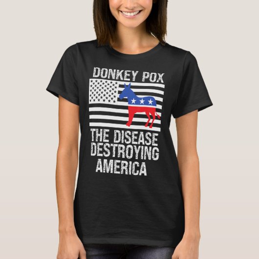 ロバ痘がアメリカを破壊する病気 Tシャツ (正面)