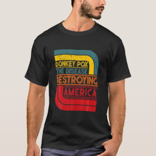 ロバ痘がアメリカを破壊する病気 Tシャツ