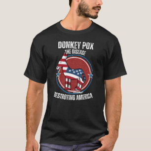 ロバ痘はアメリカを破壊する病気 Tシャツ